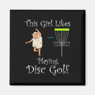 Girl Likes Playing Disc Golf Ironic Hobby Sports  Magnet