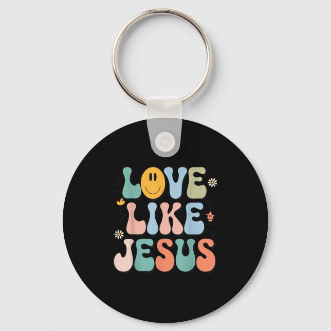 Girl Love Like Jesus Cute Christian Toddler Groovy Keychain (Front)