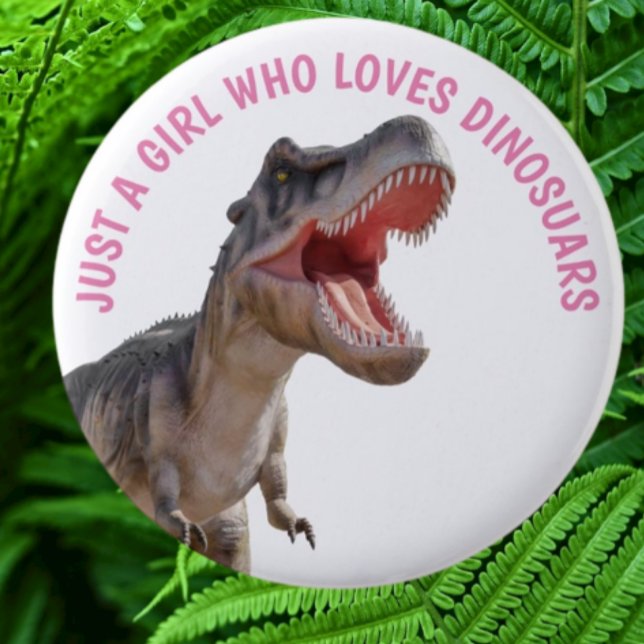 GIRL Loves Dinosaurs  2 Inch Round Button (Bring your dream party to life with our selection of quality Dinosaur themed party supplies )