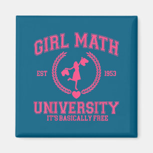 Girl Math University It's Basically Funny Quote Magnet