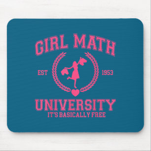 Girl Math University It's Basically Funny Quote Mouse Pad