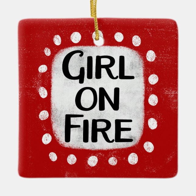 Girl On Fire Ornament (Front)