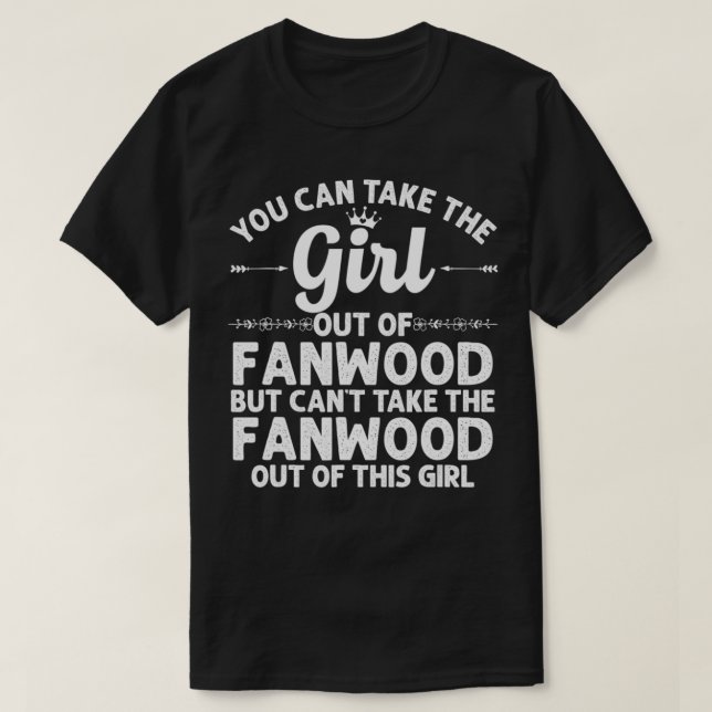 Girl Out Of FANWOOD NJ NEW JERSEY Gift Funny Home  T-Shirt (Design Front)