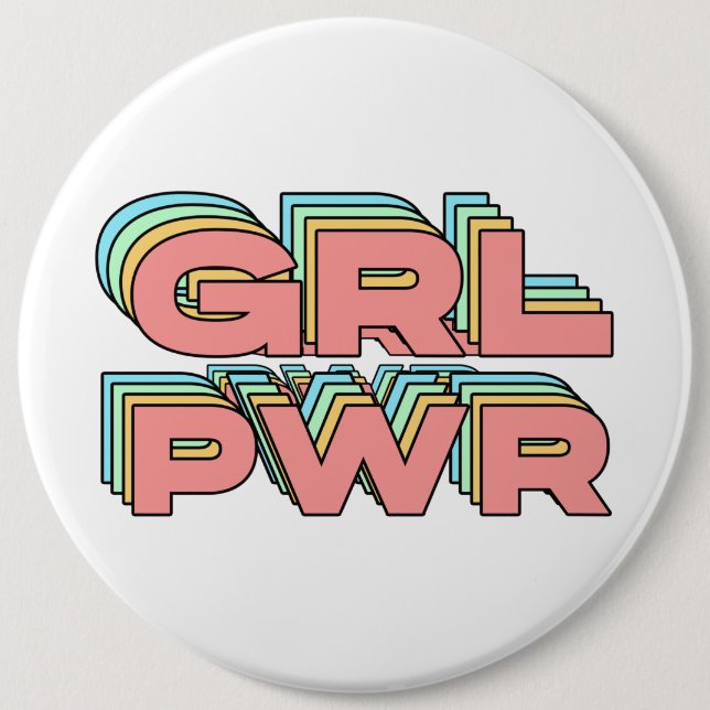 GIRL POWER 6 INCH ROUND BUTTON (Front)