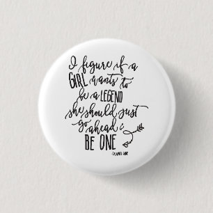 Girl Power Quote Calligraphy Script 1 Inch Round Button