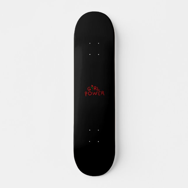 Girl Power with Rose Skateboard (Front)