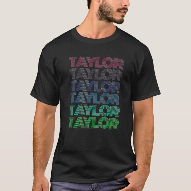 Girl Retro TAYLOR First Name Personalized Groovy 8 T-Shirt (Front)