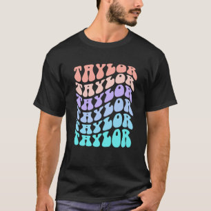 Girl Retro TAYLOR First Name Personalized Groovy B T-Shirt