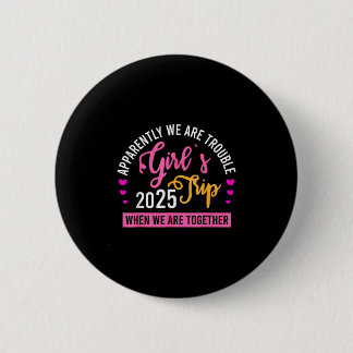 Girl’s Trip 2025 Summer Beach Weekend Vacation Wom 2 Inch Round Button