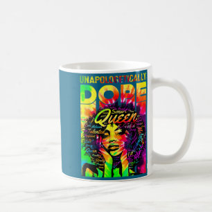 Girl Shirt Black Queen Afro Unapologetically Melan Coffee Mug