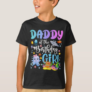 Girl Shirt Daddy Birthday Sea Fish Ocean