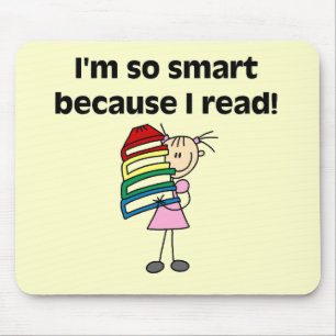Girl Smart Because I Read Tshirts and Gifts Mouse Pad