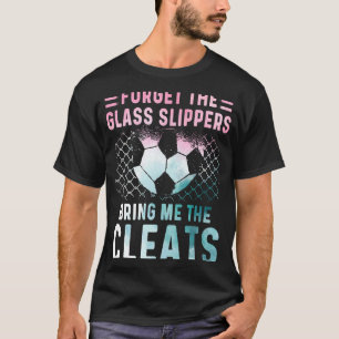 Girl Soccer Player s Team Cleats Mom Goalie Captai T-Shirt