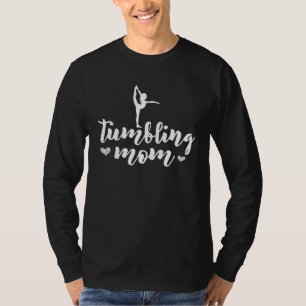 Girl Tumbling Gear Gymnast Gymnastics Tumbler Mom T-Shirt