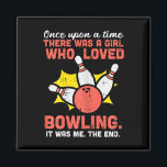 Girl Who Loved Bowling Bowler Women Girls Kids Tee Magnet<br><div class="desc">Girl Who Loved Bowling Bowler Women Girls Kids Teen Youth</div>