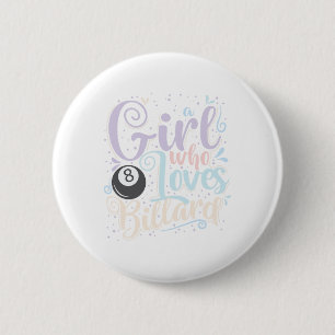Girl Who Loves Billiards 2 Inch Round Button