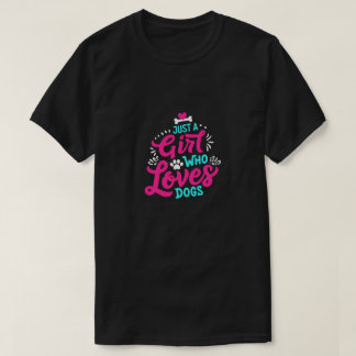 Girl Who Loves Dogs Graphic T-Shirt