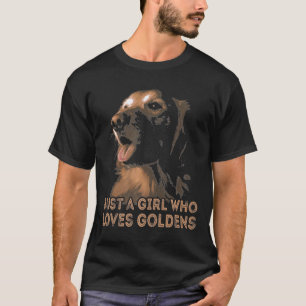 Girl Who Loves Golden Retrievers Dog  Golden Retri T-Shirt