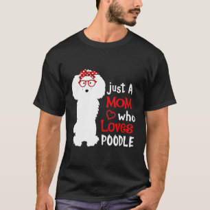 Girl Who Loves Poodle Cute Poodle Dog T-Shirt