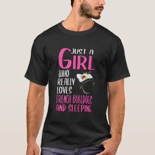 Girl Who Really Loves French Bulldog T-Shirt