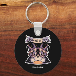 Girl Will Be Girl Funny Witch Halloween Feminism Keychain