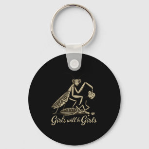 Girl Will Be Girls Praying Mantis  Keychain