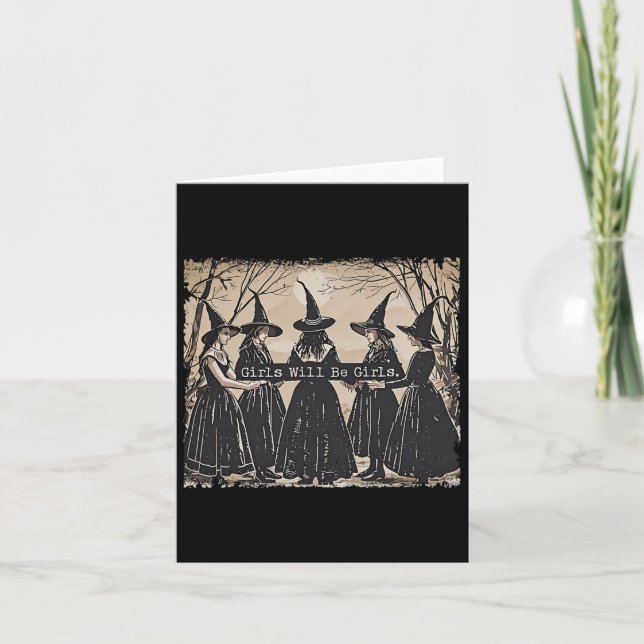 Girl Will Be Girls Witch Halloween Funny Witchy Vi Card (Front)