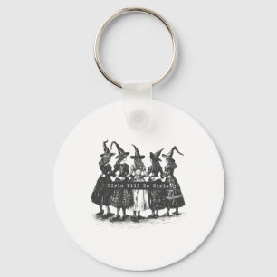 Girl Will Be Girls Witch Witchy Spooky Season Hall Keychain