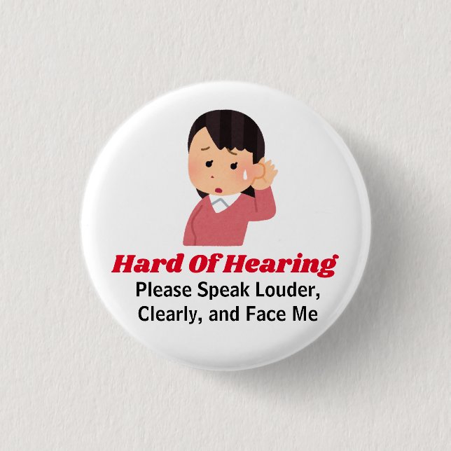 girl with hard of hearing 1 inch round button (Front)