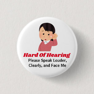 girl with hard of hearing 1 inch round button