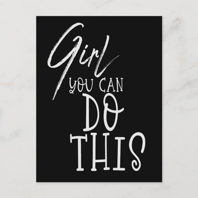 Girl You Can Do This Inspiring Quote Black White Postcard (Front)