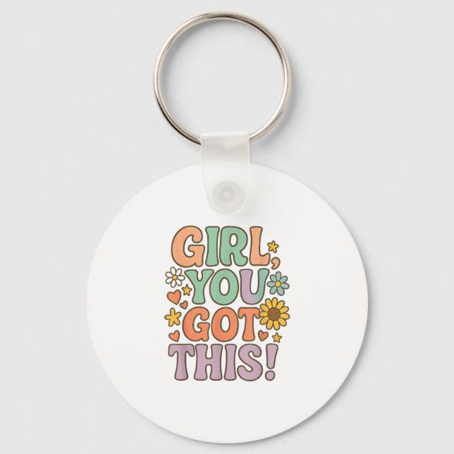 Girl You Got This Test Day Wer Motivational Quote  Keychain (Front)