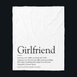 Girlfriend Definition Cool Fun Black and White Fleece Blanket<br><div class="desc">Personalize for your girlfriend to create a unique valentine,  Christmas or birthday gift. A perfect way to show her how amazing she is every day. Designed by Thisisnotme©</div>