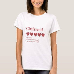 Girlfriend Excellent highly recommended  T-Shirt