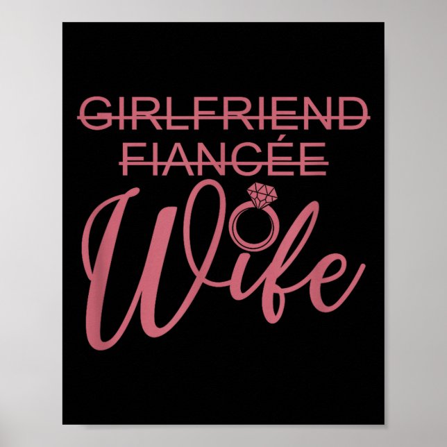 Girlfriend Fiancée Wife, Married Engagement Weddin Poster (Front)