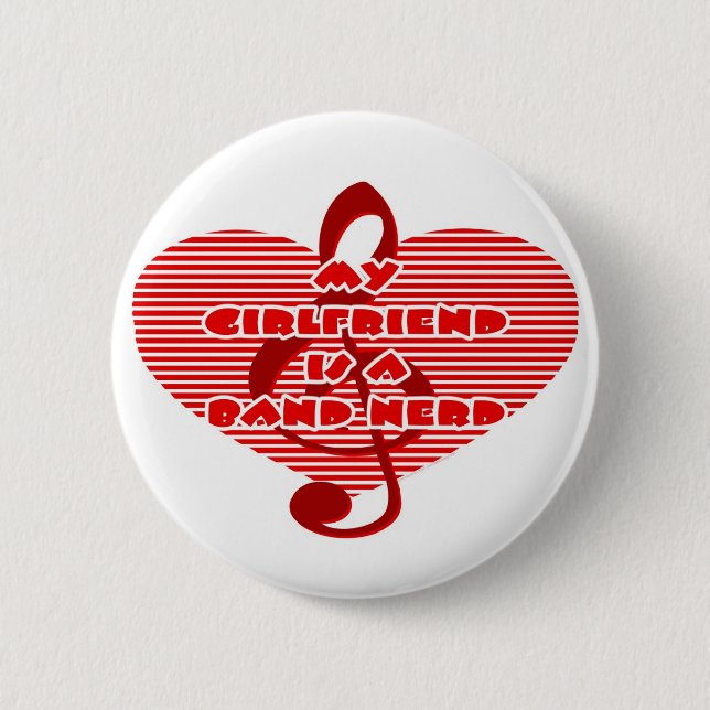 Girlfriend Is A Band Nerd 2 Inch Round Button (Front)