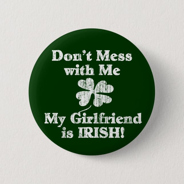 Girlfriend is Irish 2 Inch Round Button (Front)