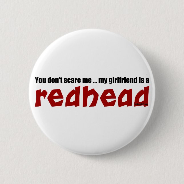 Girlfriend is Redhead 2 Inch Round Button (Front)