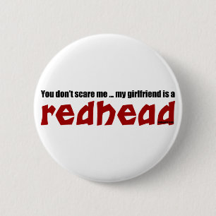 Girlfriend is Redhead 2 Inch Round Button