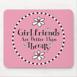 Girlfriend Therapy Mouse Pad