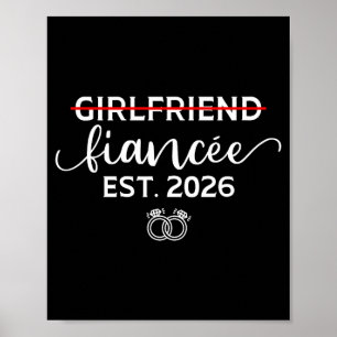 Girlfriend to fiancee engagement 2026 funny bride poster