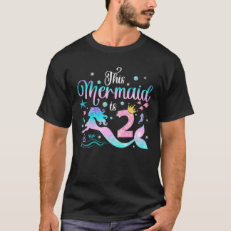 Girls 2Nd Birthday This Mermaid Is 2 Years Old Kid T-Shirt