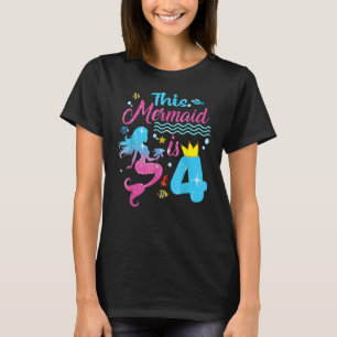 Girls 4th Birthday This Mermaid Is 4 Years Old Cos T-Shirt