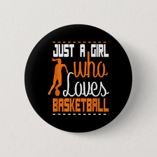Girls Basball A Girl Who Loves To Play Basball 2 Inch Round Button