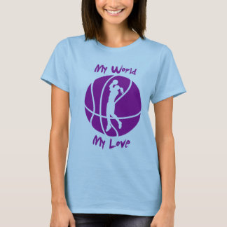 Girls Basketball My World, My Love T-Shirt