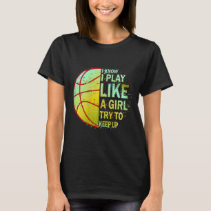 Girls Basketball  T-Shirt