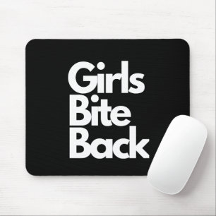 "Girls Bite Back" Funny Mouse Pads