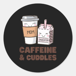Girls Caffeine & Cuddles Twinning Coffee Juice Classic Round Sticker