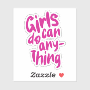 Girls can do anything