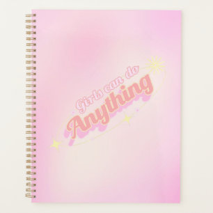 "Girls Can Do Anything" Female Empowerment Planner